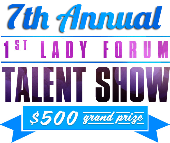 7th Annual 1st Lady Forum Talent Show